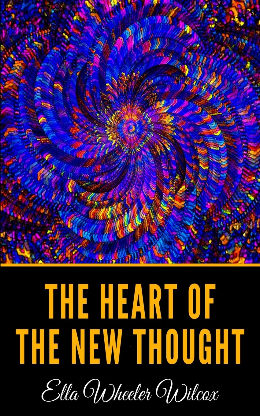The Heart of the New Thought